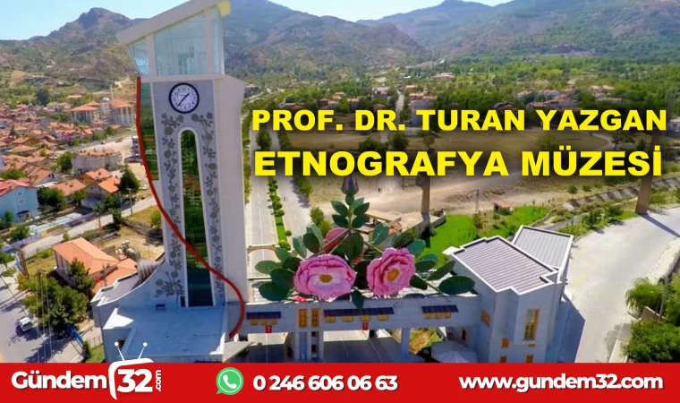 PRO. DR. TURAN YAZGAN ETNEOGRAFYA MÜZESİ