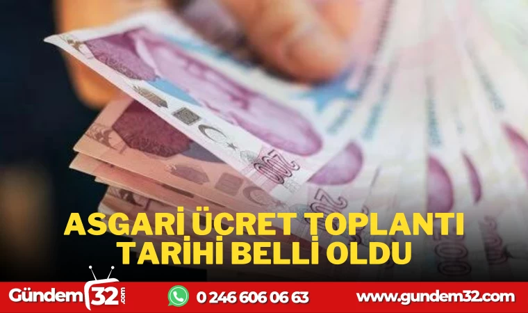 SON DAKİKA; ASGARİ ÜCRET TARİHİ BELLİ OLDU