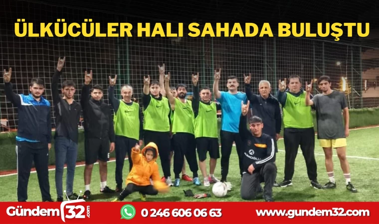 ÜLKÜCÜLER HALI SAHADA BULUŞTU