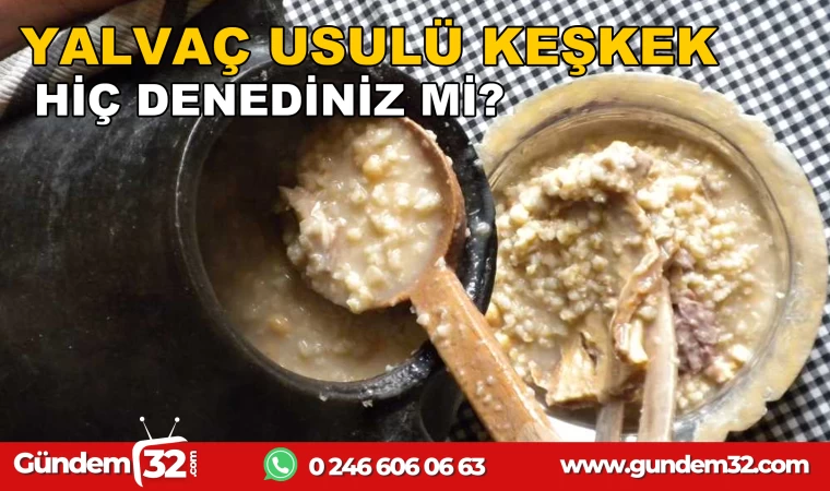 Yalvaç Usulü Keşkek - Isparta