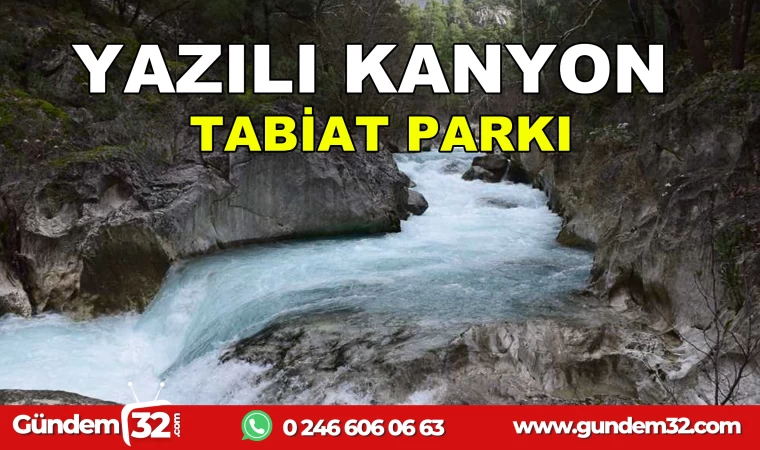 Yazılı Kanyon Tabiat Parkı - Isparta