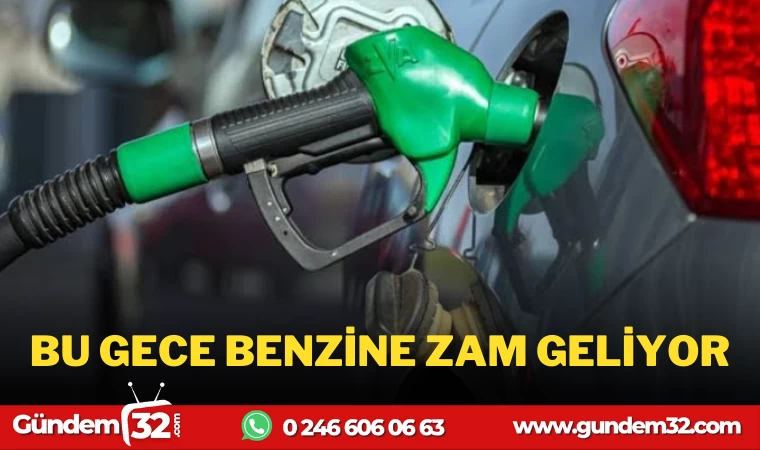 BENZİNE ZAM GELİYOR