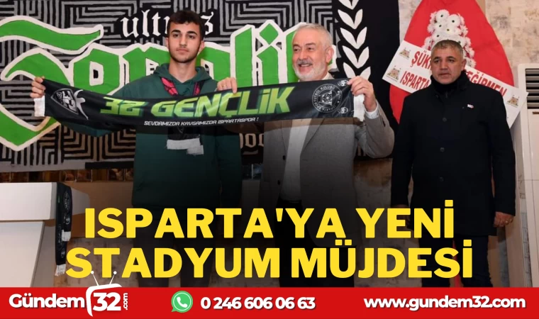 ISPARTA'YA YENİ STADYUM