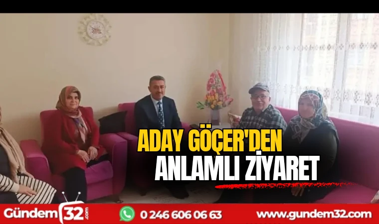 Aday Göçer şehit yakınlarını ziyaret etti