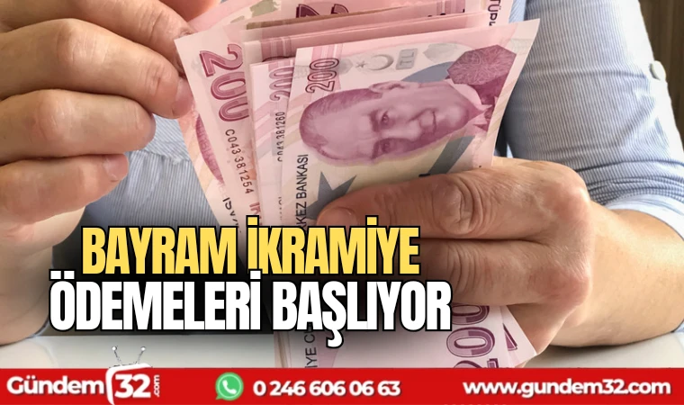 Bayram ikramiye ödemeleri başladı