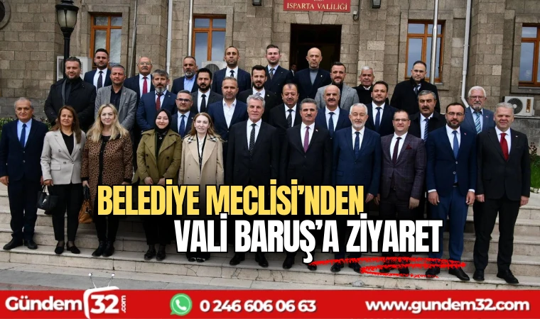 Belediye Meclisi'nden Vali Baruş'a ziyaret