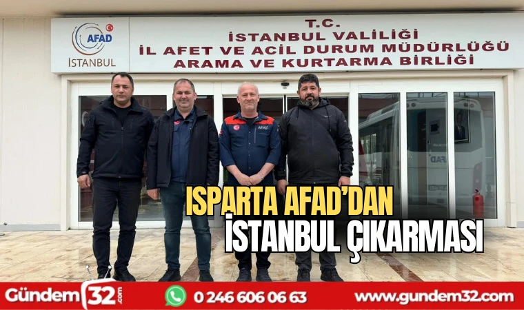 Isparta AFAD'dan İstanbul çıkarması