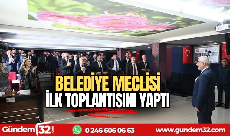 Isparta Belediye Meclisi ilk toplantısını yaptı
