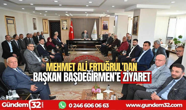 Mehmet Ali Ertuğrul'dan Başkan Başdeğirmen'e ziyaret