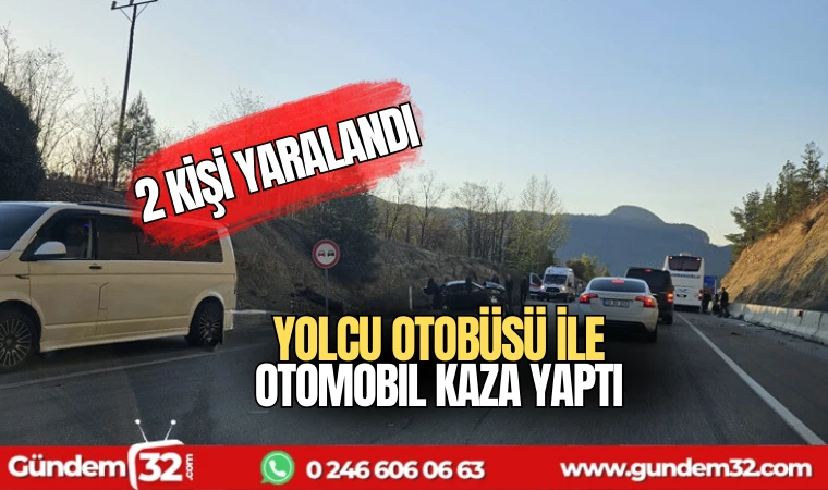 Yolcu otobüsü ile otomobil çarpıştı
