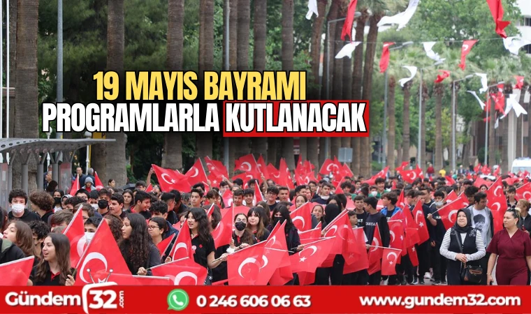 19 Mayıs programlarla kutlanacak