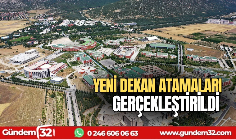 6 fakülteye yeni dekan ataması gerçekleştirildi