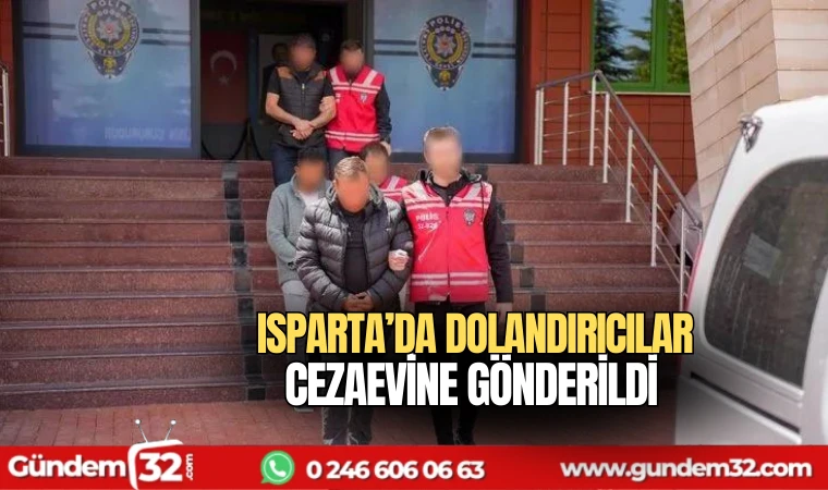 Dolandırıcılar tutulanarak cezaevine gönderildi