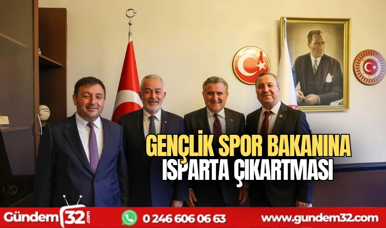 Gençlik Spor Bakanına Isparta Çıkartması