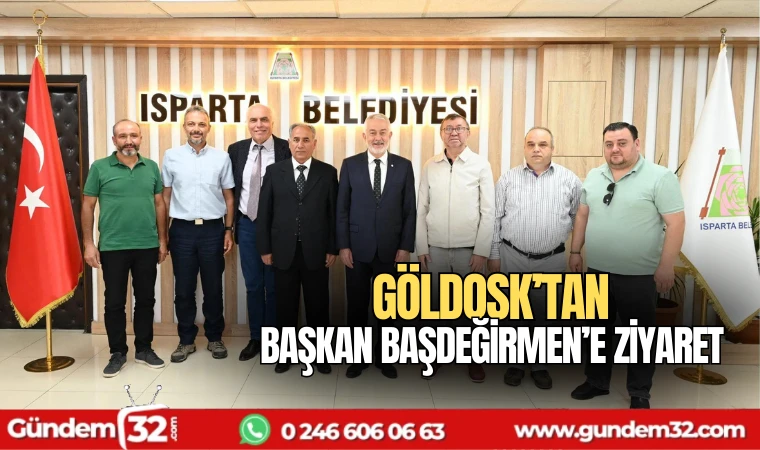 GÖLDOSK'tan Başkan Başdeğirmen'e ziyaret