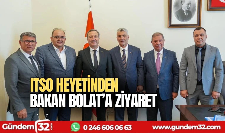 ITSO Heyetinden Bakan Bolat'a ziyaret