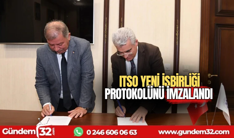 ITSO yeni işbirliği protokolünü imzaladı