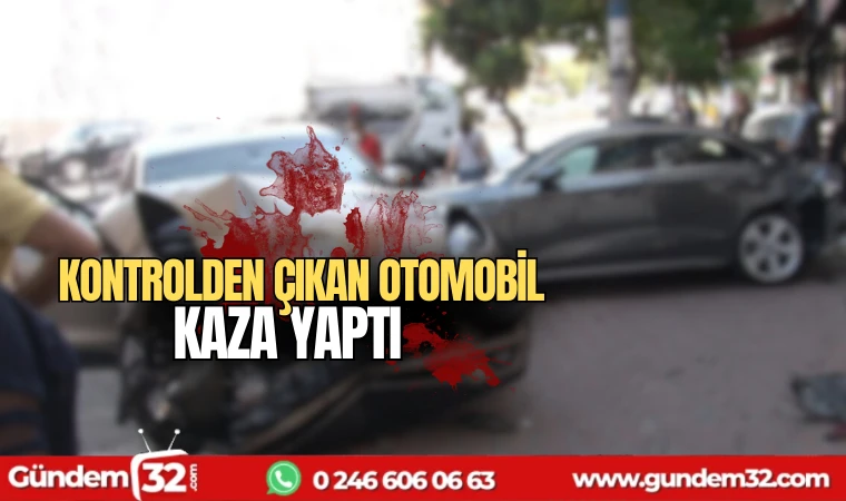 Kontrolden çıkan otomobil kaza yaptı