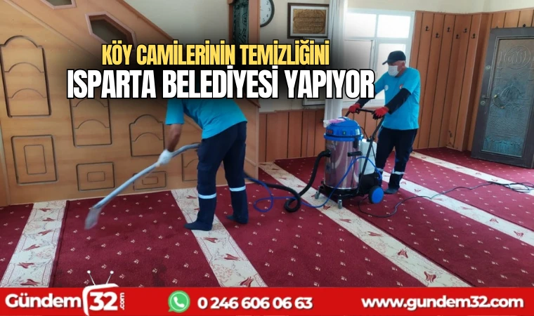 Köy camilerinin temizliğini Isparta Belediyesi yapıyor