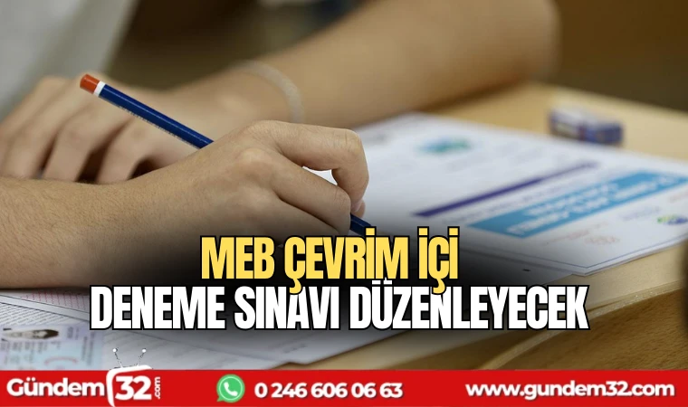 MEB çevrim içi deneme sınavı düzenleyecek