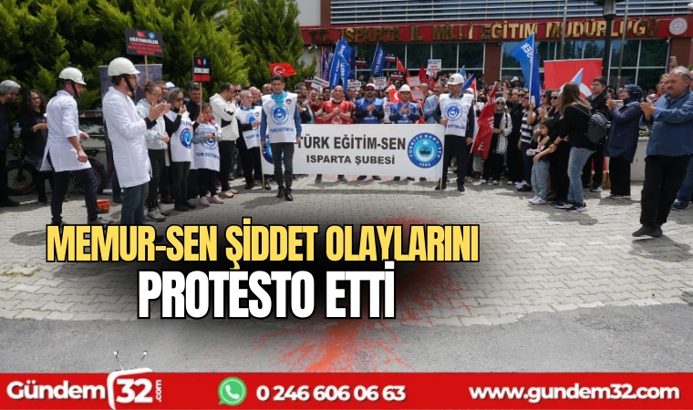 Memur-Sen şiddet olaylarını protesto etti