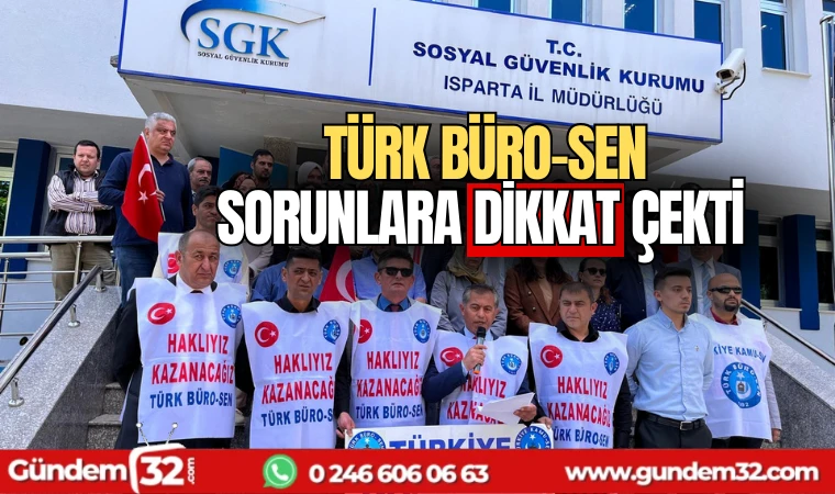 Türk Büro-Sen sorunlara dikkat çekti