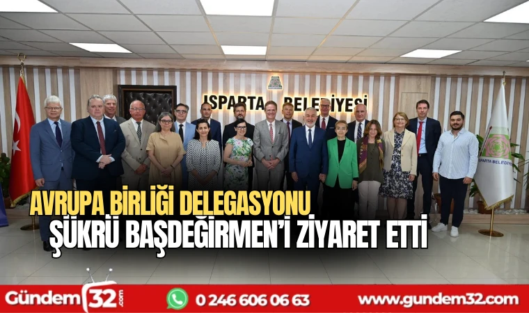 Avrupa Birliği Delegasyonu Şükrü Başdeğirmen’i ziyaret etti