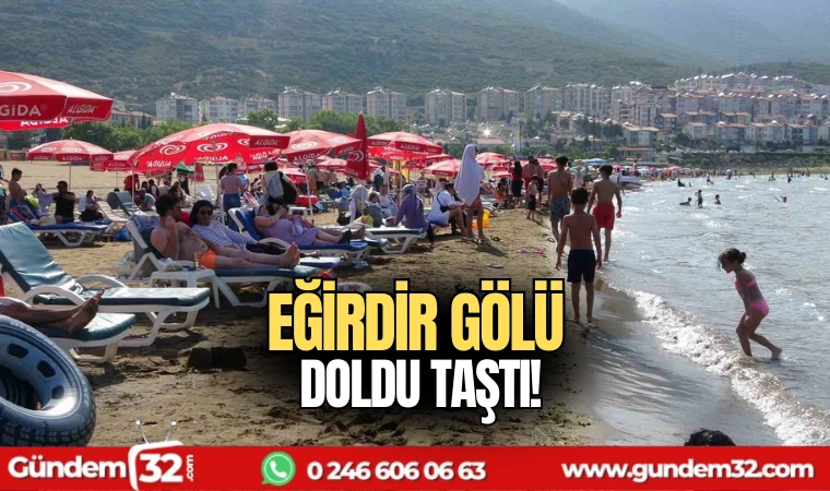 Eğirdir Gölü doldu taştı