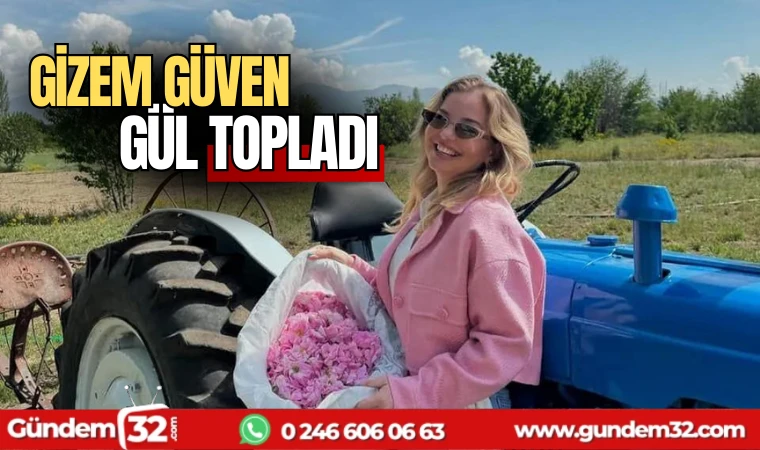 Gizem Güven Gül topladı