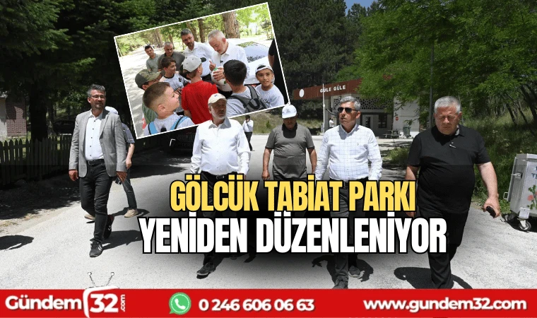 Gölcük Tabiat Parkı yeniden düzenleniyor