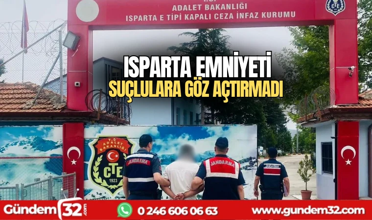 Isparta Emniyeti suçlulara göz açtırmadı