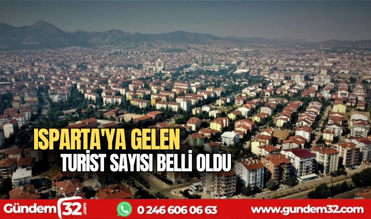 Isparta'ya gelen turist sayısı belli oldu