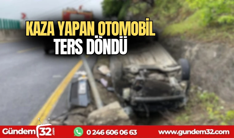 Kaza yapan otomobil ters döndü