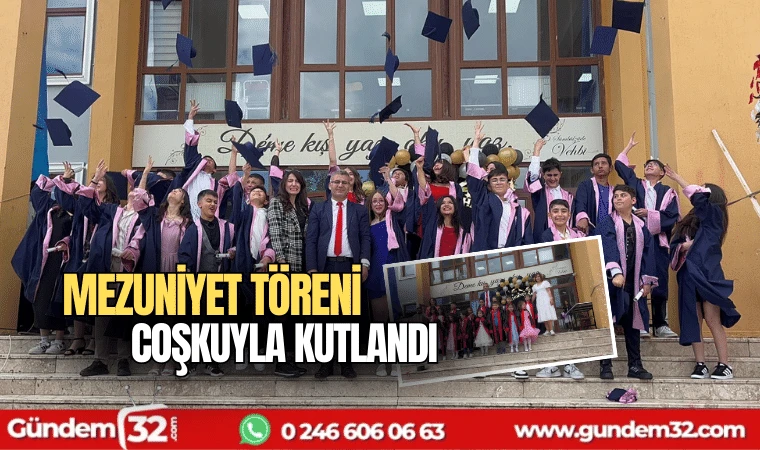 Mezuniyet töreni coşkuyla kutlandı