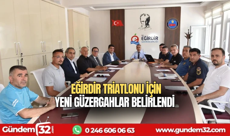 Eğirdir Triatlonu için yeni güzergahlar belirlendi