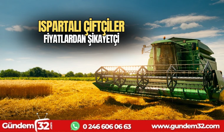 Ispartalı çiftçiler fiyatlardan şikayetçi
