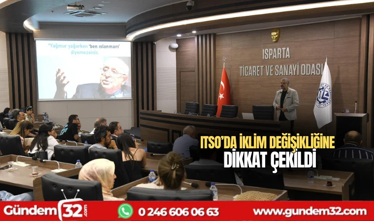 ITSO’da iklim değişikliğine dikkat çekti