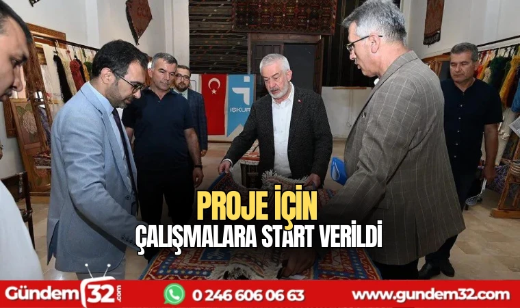 Proje için çalışmalara start verildi