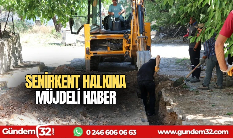 Senirkent halkına müjdeli haber