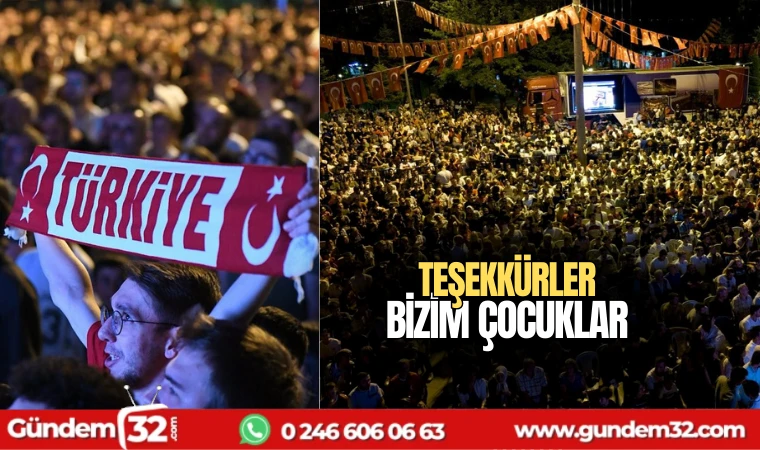 Teşekkürler bizim çocuklar
