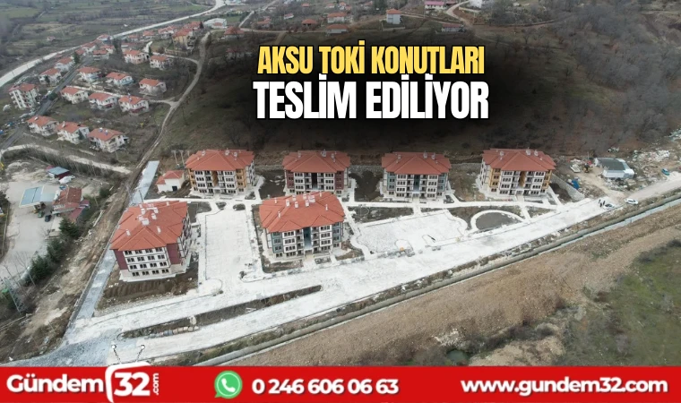 Aksu TOKİ konutları teslim ediliyor