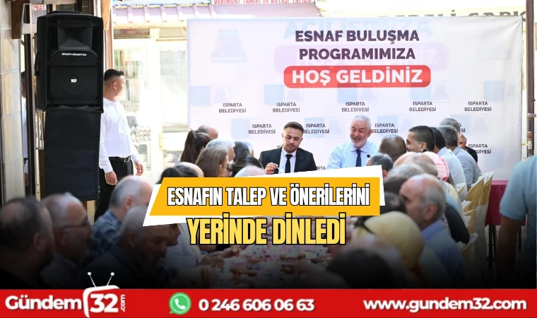 Esnafın talep ve önerilerini yerinde dinledi
