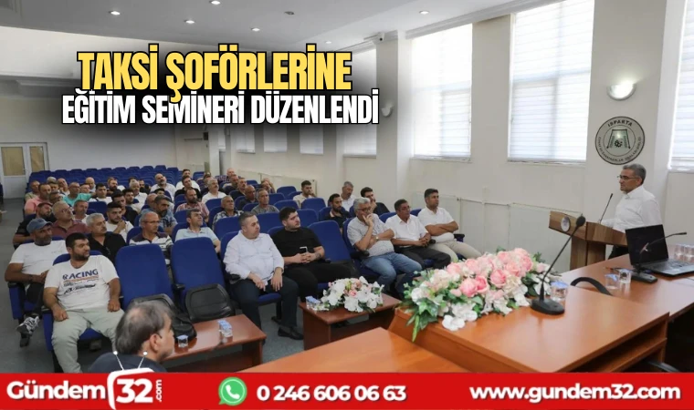 Taksi Şoförlerine eğitim semineri düzenlendi