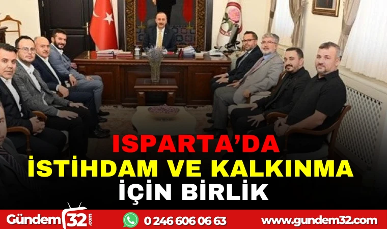 ISPARTA'DA İSTİHDAM VE KALKINMA İÇİN BİRLİK