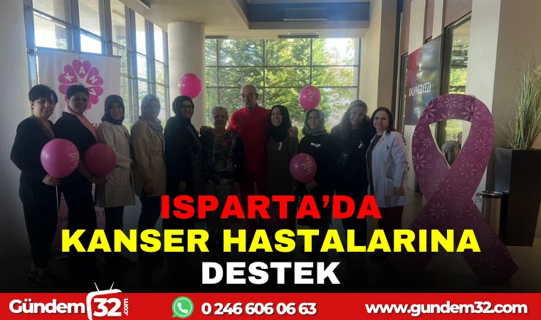 ISPARTA'DA KANSER HASTALARINA DESTEK