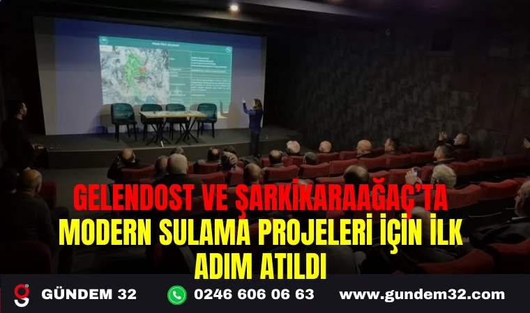 GELENDOST VE ŞARKİKARAAĞAÇ’TA MODERN SULAMA PROJELERİ İÇİN İLK ADIM ATILDI