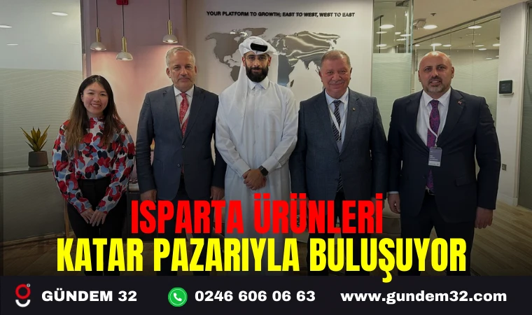 ISPARTA ÜRÜNLERİ KATAR PAZARIYLA BULUŞUYOR