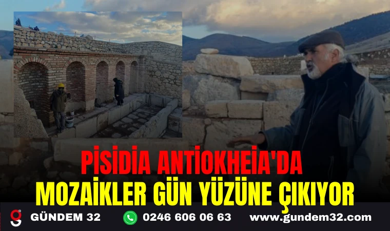 PİSİDİA ANTİOKHEİA'DA MOZAİKLER GÜN YÜZÜNE ÇIKIYOR