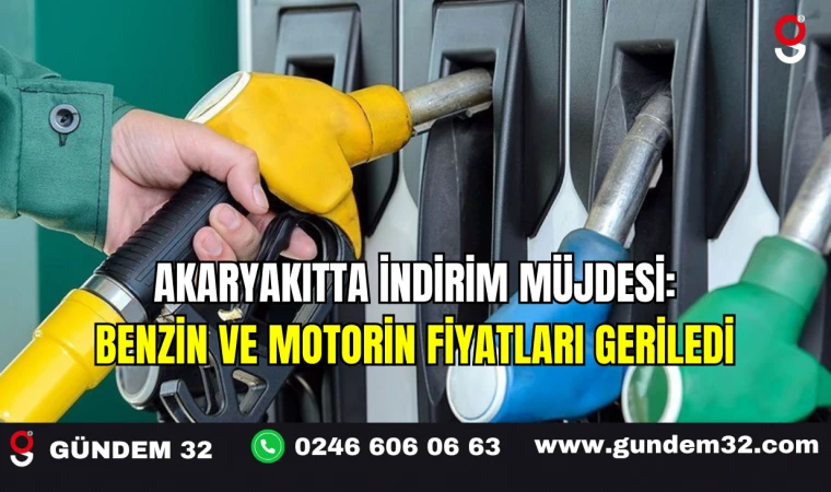 Akaryakıtta İndirim Müjdesi: Benzin ve Motorin Fiyatları Geriledi