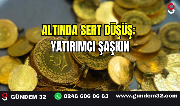Altında Sert Düşüş: Yatırımcı Şaşkın